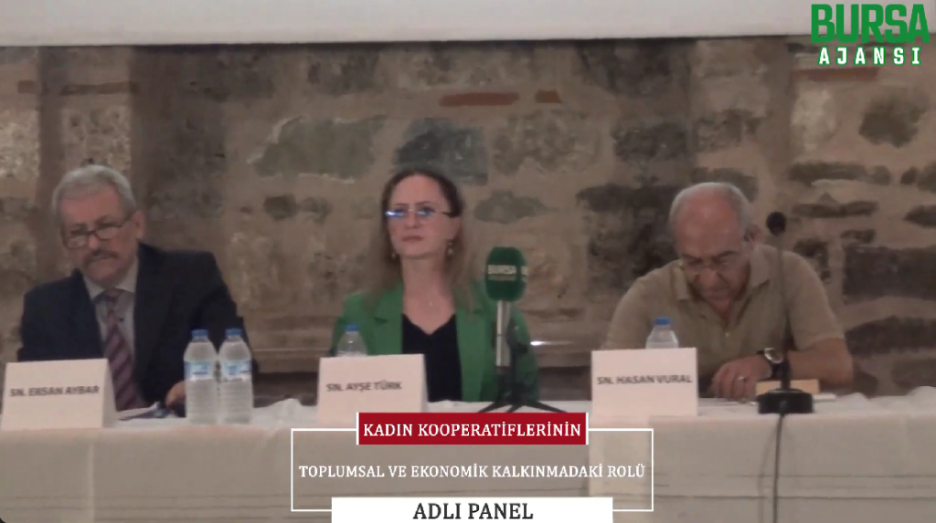 Kadın Kooperatiflerinin Toplumsal ve Ekonomik Kalkınmadaki Rolü Paneli