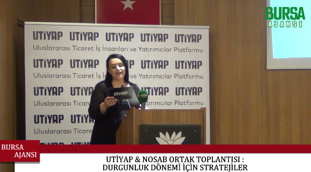 UTİYAP&NOSAB Ortak Toplantısı: Durgunluk Dönemi İçin Stratejiler