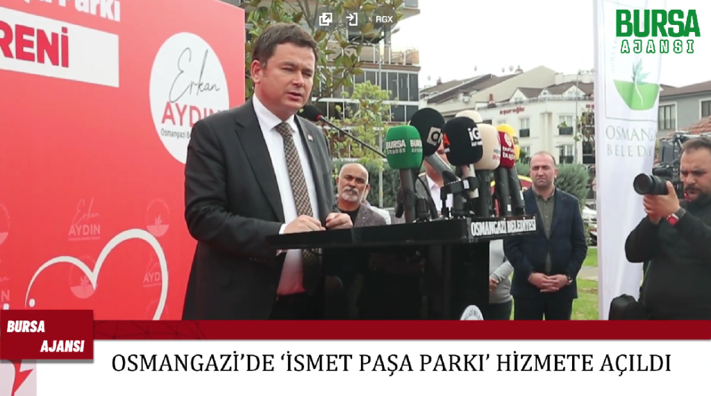 Osmangazi’de İsmet Paşa Parkı hizmete açıldı