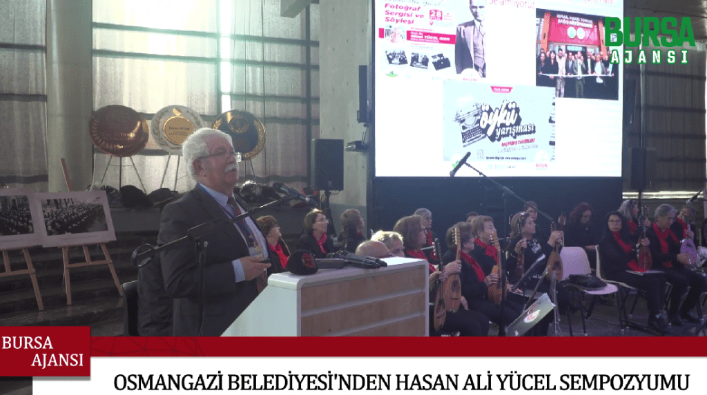 Osmangazi Belediyesi’nden Hasan Ali Yücel Sempozyumu