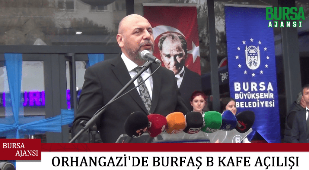 Orhangazi’de Burfaş B Kafe Açılışı