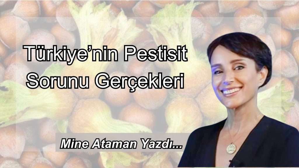 Türkiye’nin pestisit sorunu gerçekleri