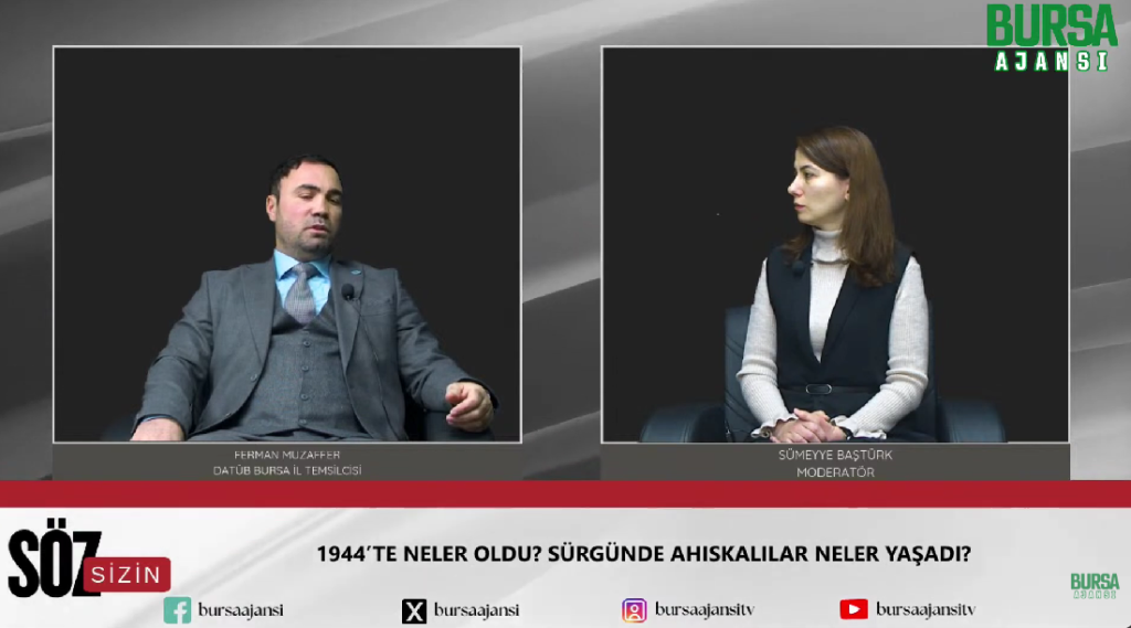 Sümeyye Baştürk & Söz Sizin/Ferman Muzaffer/Dünya Ahıska Türkleri Birliği(DATÜB) Bursa İl Temsilcisi