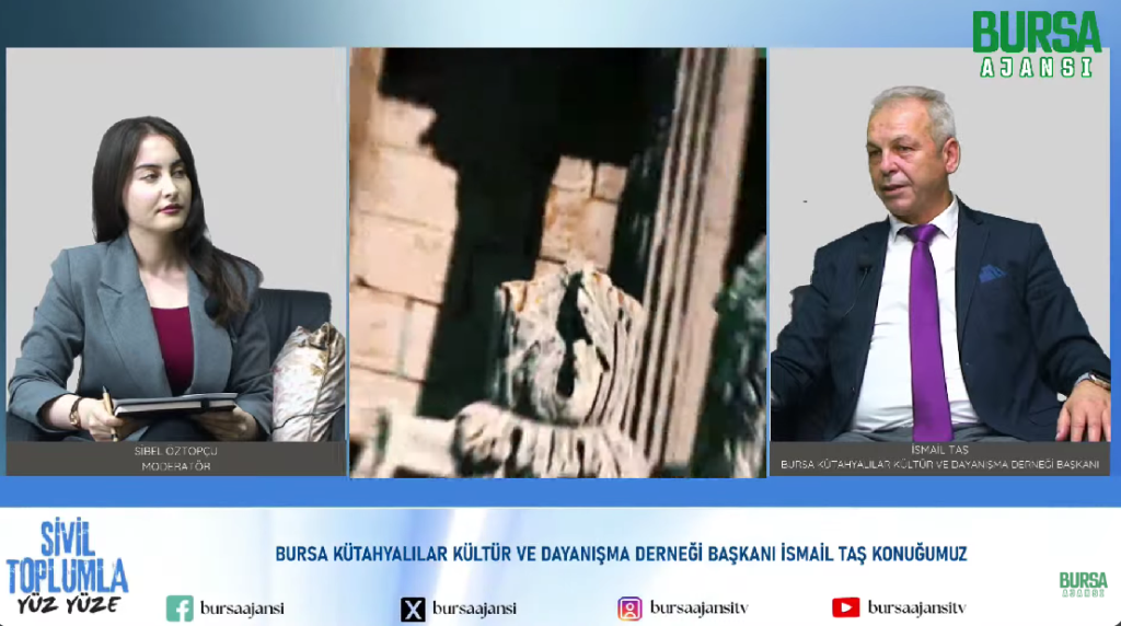 Sivil Toplumla Yüz Yüze / İsmail Taş / Bursa Kütahyalılar Kültür ve Dayanışma Derneği Başkanı