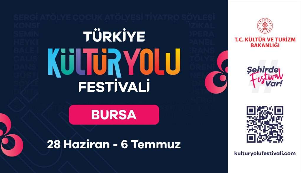 Bursa Kültür Yolu Festivali’nde Coşku 28 Haziranda Başlıyor