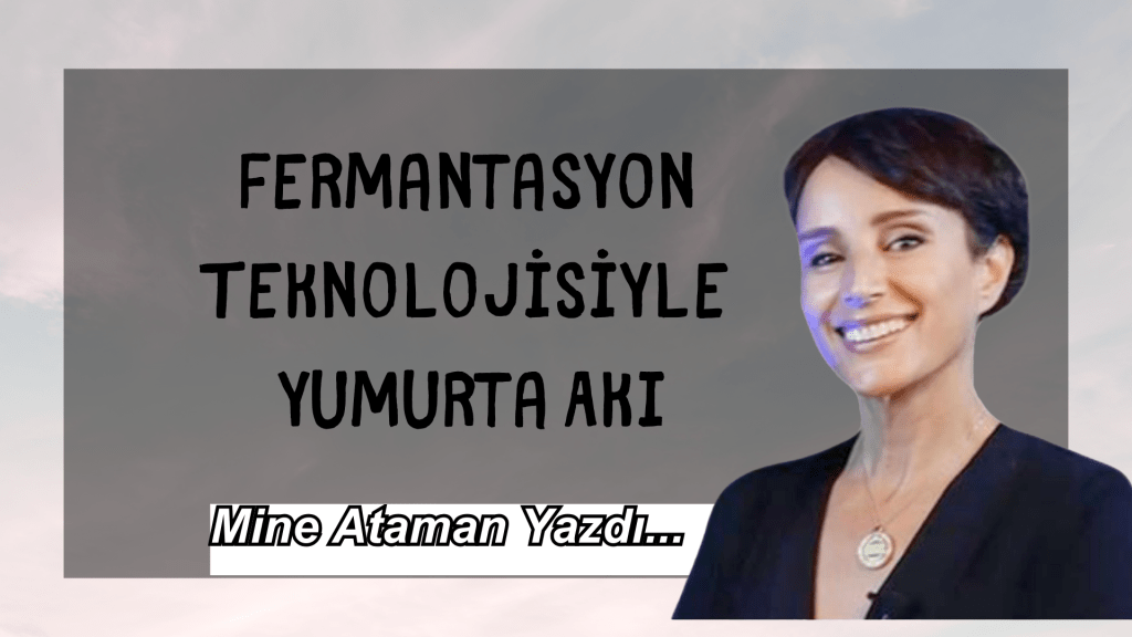 Fermantasyon Teknolojisiyle Yumurta Akı
