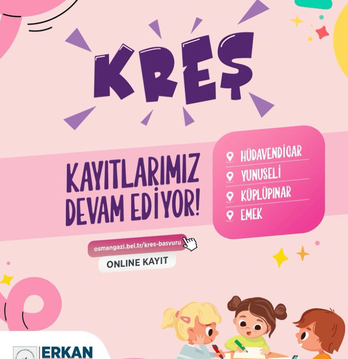 Osmangazi Belediyesi’nde Kreş Kayıtları Devam Ediyor
