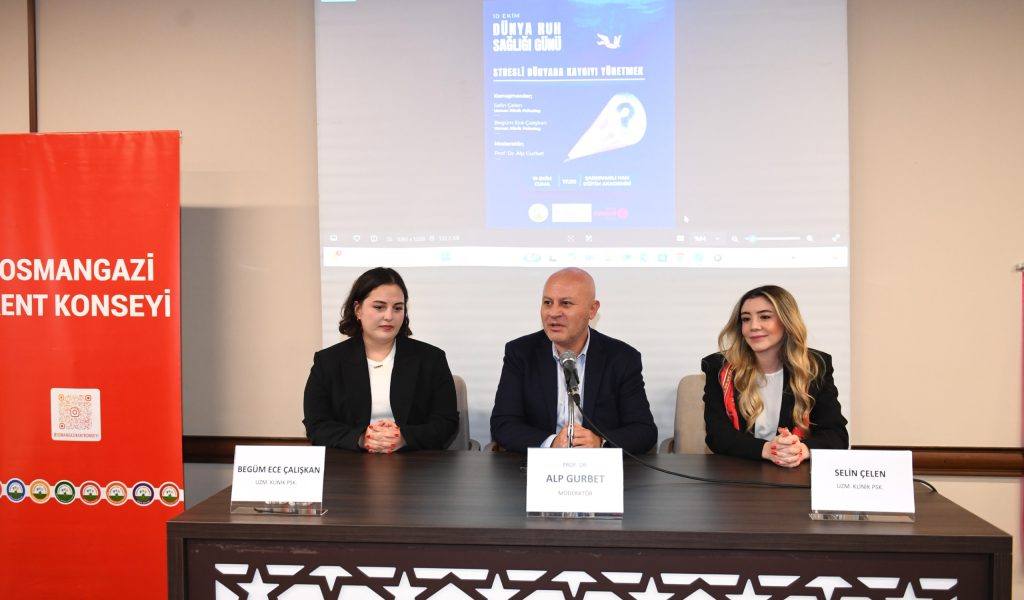 Ruh Sağlığı ve Kaygının Önemi Osmangazi’de Konuşuldu