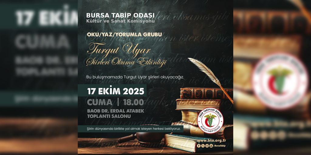 Bursa Tabip Odası’nda Turgut Uyar Rüzgarı Esecek