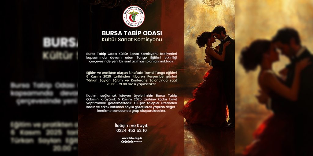 Bursa Tabip Odası Üyelerine Yönelik Tango Eğitimi 6 Kasım’da Başlıyor