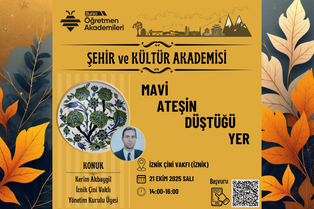 Öğretmen Akademileri’nden Çini Sanatına Büyülü Yolculuk: “Mavi Ateşin Düştüğü Yer”