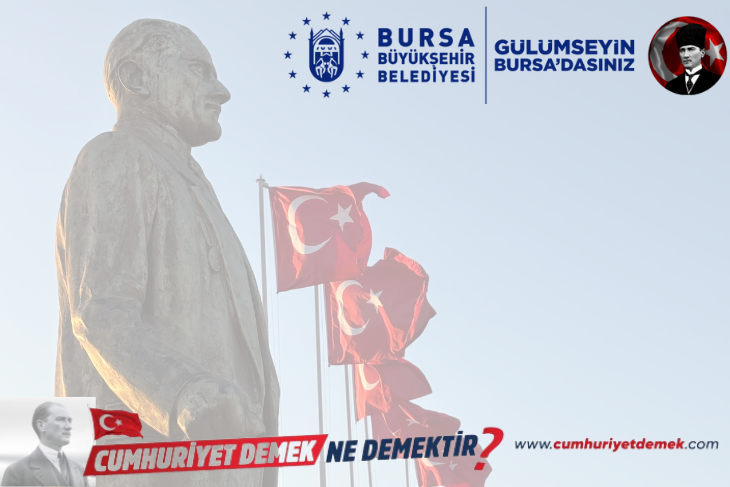Bursa’dan Cumhuriyet Coşkusuna Anlamlı İz: “Cumhuriyet Demek…” Kampanyası Başladı