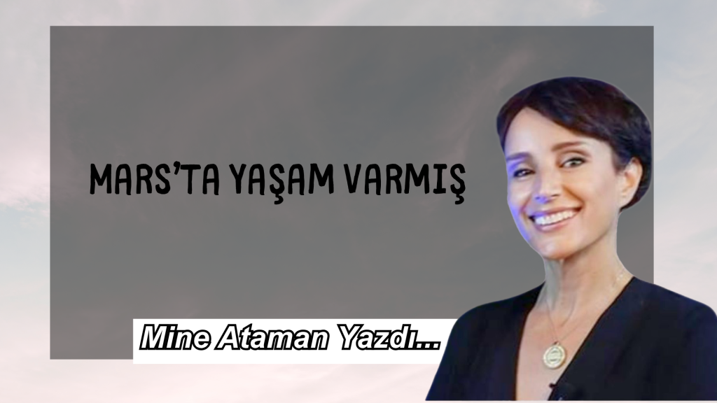 Mars’ta Yaşam Varmış