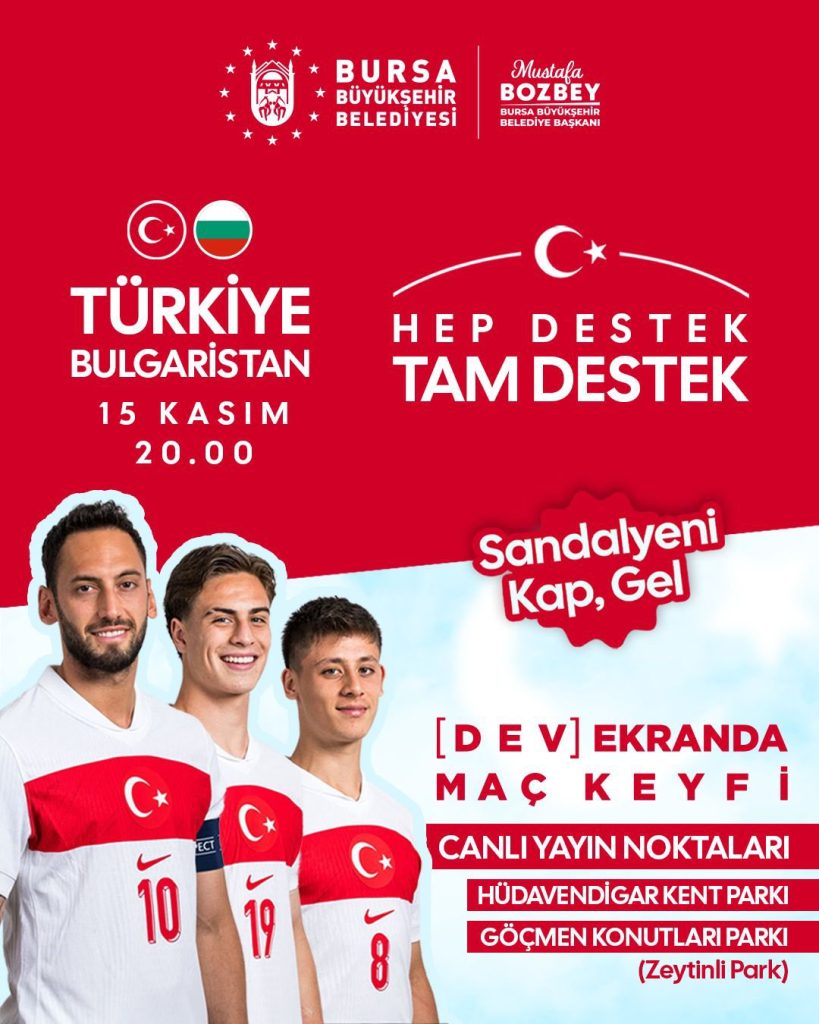 Millî Maç Coşkusu Bursa’da Dev Ekranda Yaşanacak! İşte Canlı Yayın Noktaları…