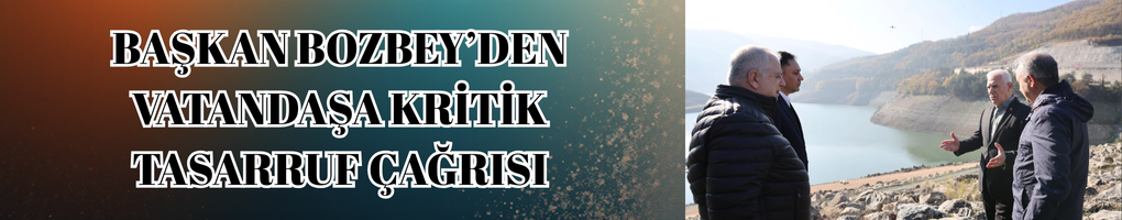 Başkan Bozbey’den Vatandaşa Kritik Tasarruf Çağrısı