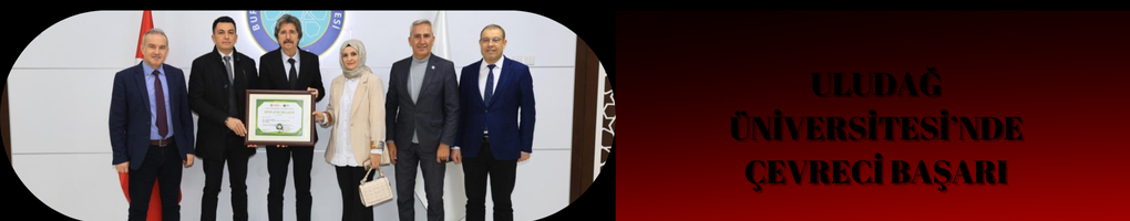 Uludağ Üniversitesi’nde Çevreci Başarı