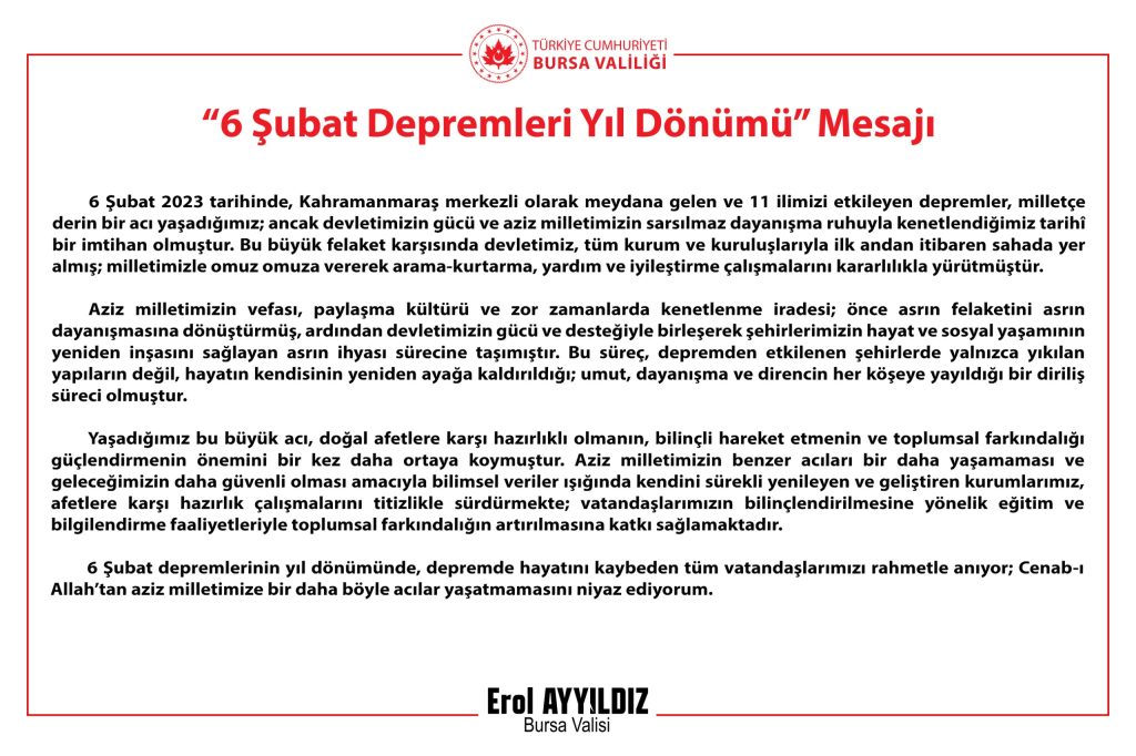 Vali Erol Ayyıldız’ın “6 Şubat Depremleri Yıl Dönümü” Mesajı Vali Erol Ayyıldız’ın “6 Şubat Depremleri Yıl Dönümü” Mesajı