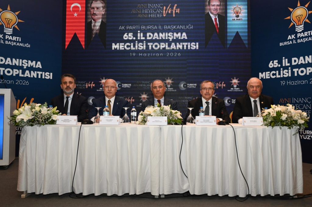 AK Parti Bursa 65. İl Danışma Meclisi Toplantısı'nda "vefa" vurgusu