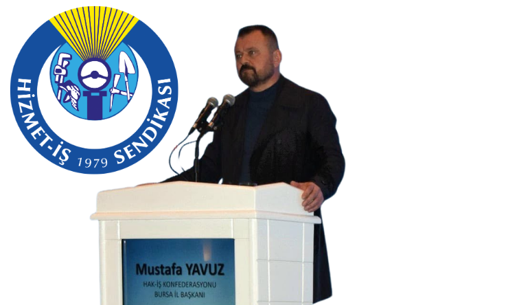 HİZMET-İŞ Bursa’da Deprem: Başkan Mustafa Yavuz Yeni Dönemde Aday Olmayacağını Açıkladı!