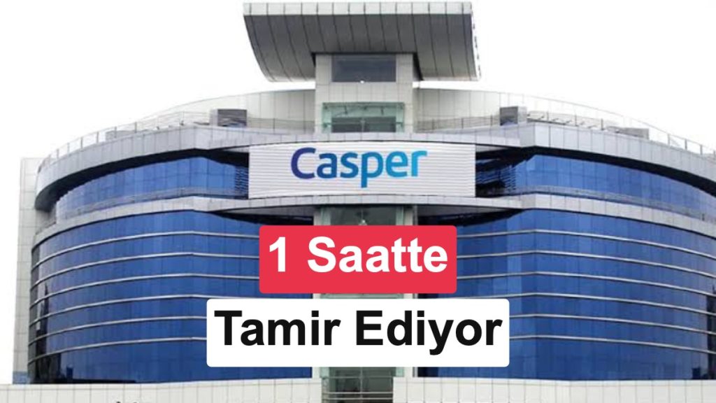 Casper 1 Saatte Servis verilerini paylaştı: Yaklaşık 8 bin cihaz 1 saatte onarıldı