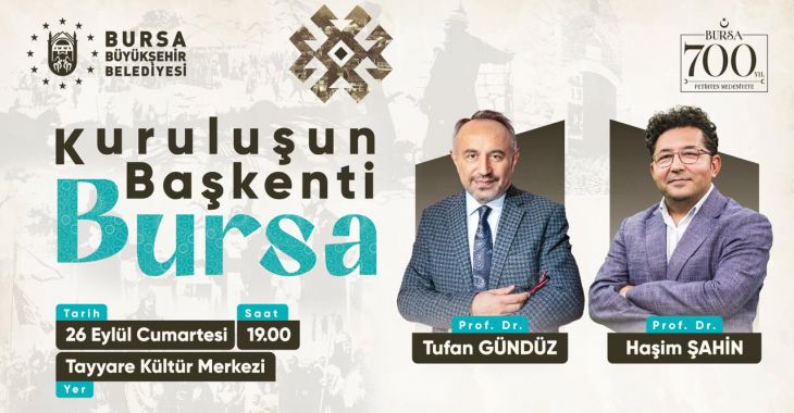 Büyükşehir’den 700. Yıla Özel Program: Kuruluşun Başkenti Bursa