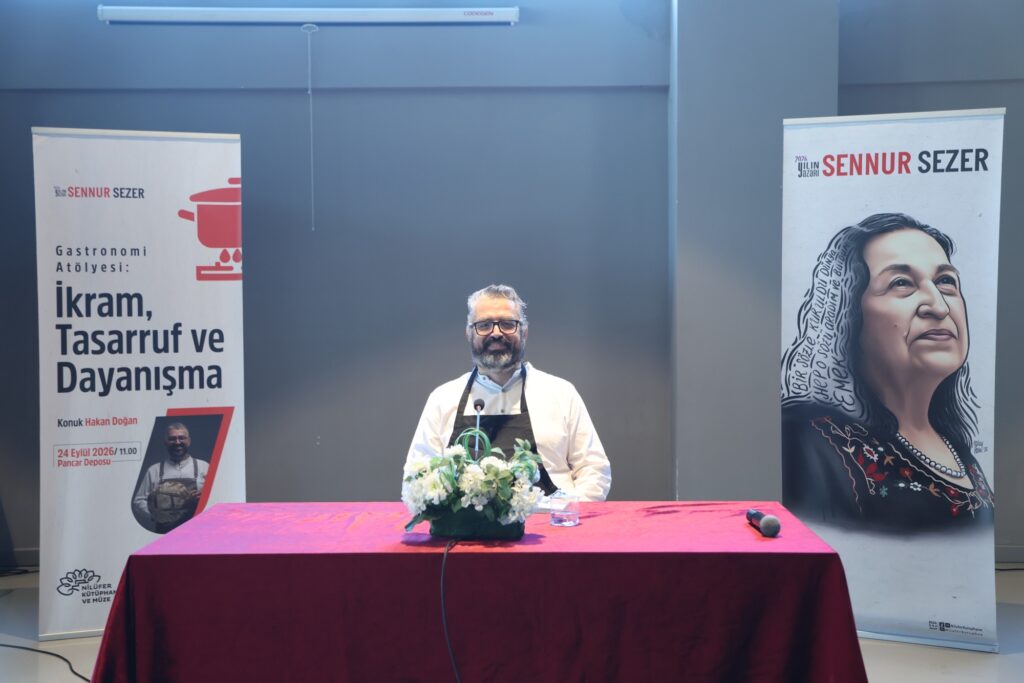 Nilüfer’de Sennur Sezer Anısına Lezzet Ve Mutfak Kültürü Atölyesi